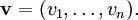 \mathbf{v} = (v_1,\ldots,v_n).